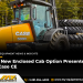 The New Enclosed Cab Choice Introduced Through Case CE The New Enclosed Cab Choice Introduced Through Case CE