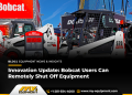 Innovation Replace: Bobcat Customers Can Remotely Close Off Apparatus Innovation Replace: Bobcat Customers Can Remotely Close Off Apparatus