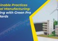 Sustainable Practices in Metal Production: Aligning with Inexperienced Professional Requirements