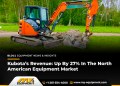Kubota’s Income: Up By means of 27% In The North American Apparatus Marketplace Kubota’s Income: Up By means of 27% In The North American Apparatus Marketplace