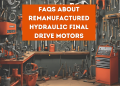 FAQs About Remanufactured Hydraulic Ultimate Force Motors
