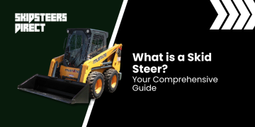 What’s a Skid Steer? Your Complete Information – Skid Steers Direct