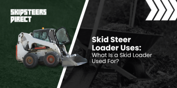 What Is a Skid Loader Used For? – Skid Steers Direct