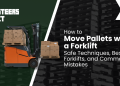 How you can Transfer Pallets with a Forklift