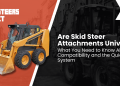 Are Skid Steer Attachments Common?
