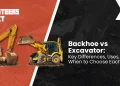Backhoe vs Excavator: Key Variations
