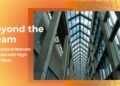 Past the Beam: Architectural Marvels Designed with Top-Grade Metal