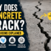 Why Does Concrete Crack?