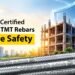How BIS Qualified Fe 550D TMT Rebars Be certain Protection