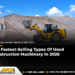 The Quickest-Promoting Varieties Of Used Building Equipment In 2026