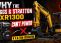 Why the Briggs & Stratton XR1300 Can’t Power a 1.4-Ton Excavator