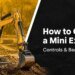 How you can Perform a Mini Excavator: Controls & Novice Pointers – Skid Steers Direct How you can Perform a Mini Excavator: Controls & Novice Pointers – Skid Steers Direct